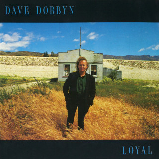 Dave Dobbyn & Herbs - Loyal album cover