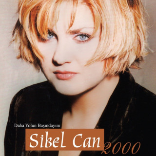 Sibel Can - Daha Yolun Başındayım album cover