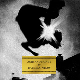 Babe Rainbow - Acid And Honey album cover