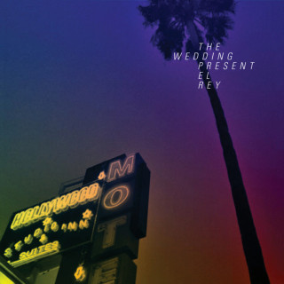 The Wedding Present - El Rey album cover