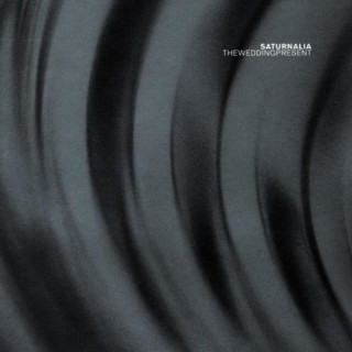 The Wedding Present - Saturnalia album cover