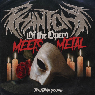 Jonathan Young - Phantom Of The Opera Meets Metal EP cover