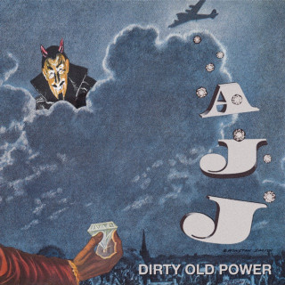 AJJ - Dirty Old Power album cover