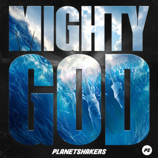 Planetshakers - Mighty God live album cover