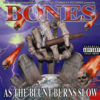 Bones - AsTheBluntBurnsSlow album cover