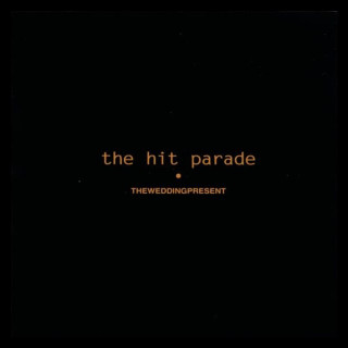 The Wedding Present - The Hit Parade compilation cover