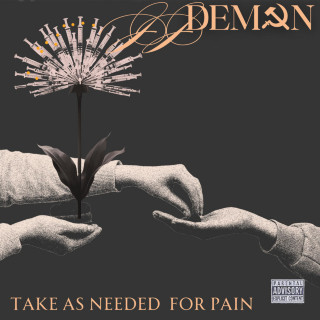 JJ Demon - Take As Needed For Pain album cover