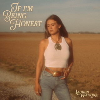 Lauren Watkins - If I'm Being Honest album cover