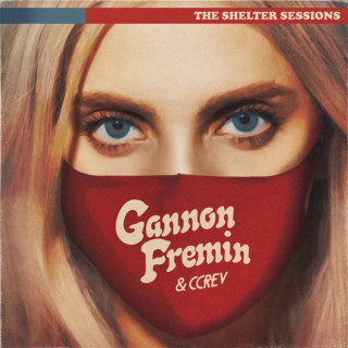Gannon Fremin & CCREV - Shelter Sessions EP cover