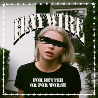 Haywire 617 - FOR BETTER OR FOR WORSE EP cover