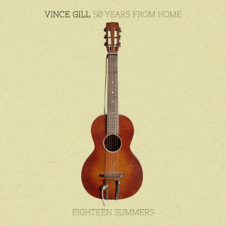 Vince Gill - 50 Years From Home: Eighteen Summers EP cover