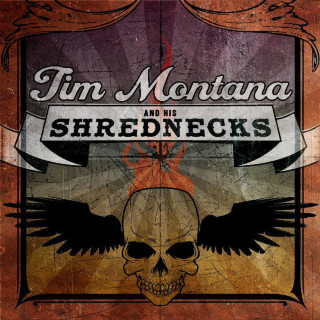 Tim Montana - Tim Montana And His Shrednecks album cover