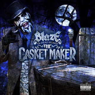 Blaze Ya Dead Homie - The Casket Maker EP cover
