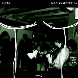 Dead Butterflies - Aorta + Dead Butterflies split EP cover