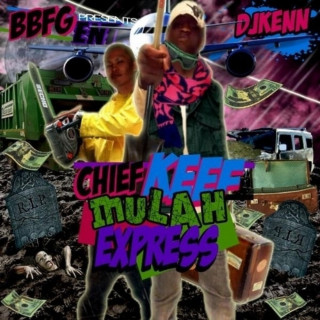 Chief Keef - Mulah Express mixtape cover