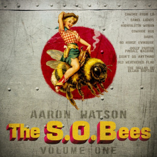 Aaron Watson - The S.O.Bees, Vol. One album cover