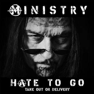 Ministry - Hate To Go - Take Out Or Delivery album cover