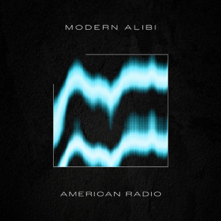 Modern Alibi - American Radio album cover