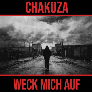 Chakuza - Weck Mich Auf album cover