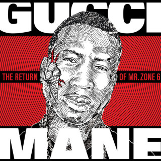 Gucci Mane - The Return Of Mr. Zone 6 album cover
