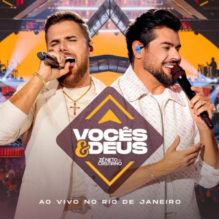 Zé Neto & Cristiano - Vocês & Deus (Ao Vivo No Rio De Janeiro) live album cover