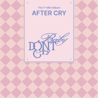 Baby DONT Cry - AFTER CRY EP cover