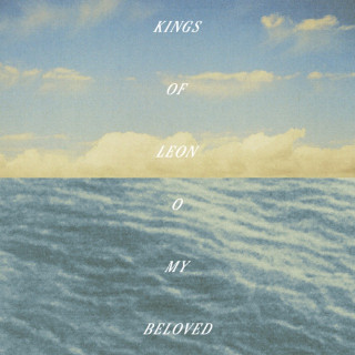 Kings Of Leon - O My Beloved album cover