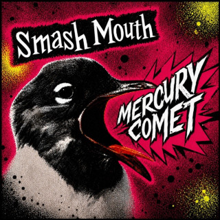Smash Mouth - Mercury Comet album cover