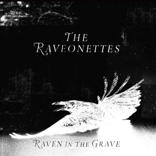 The Raveonettes - Raven In The Grave album cover