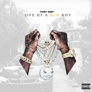 Chief Keef - Life Of A GLO Boy album cover