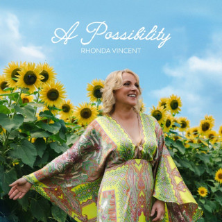 Rhonda Vincent - A Possibility album cover