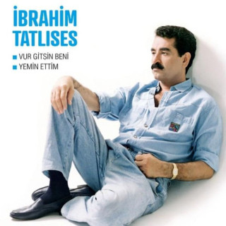 İbrahim Tatlıses - Vur Gitsin Beni / Yemin Ettim album cover