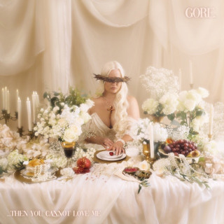 Gore. - ...Then You Cannot Love Me EP cover