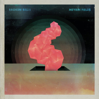 Broken Bells - Meyrin Fields EP cover