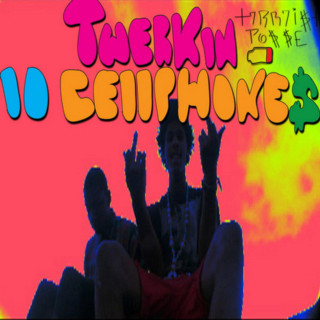 Sickboyrari - Twerkn 10 Cellph0ne$ mixtape cover