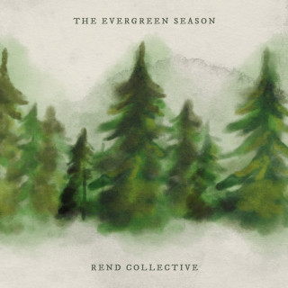 Rend Collective - The Evergreen Season EP cover