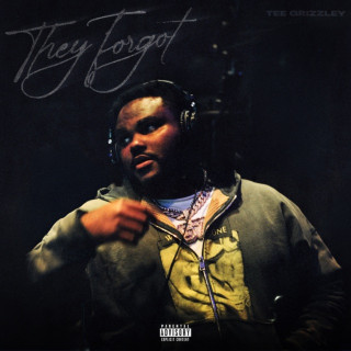 Tee Grizzley - They Forgot album cover