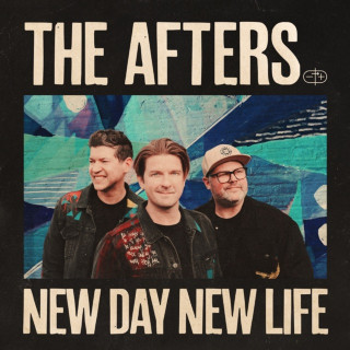 The Afters - New Day, New Life album cover