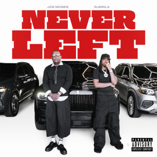 RJmrLA & Joe Moses - Never Left album cover
