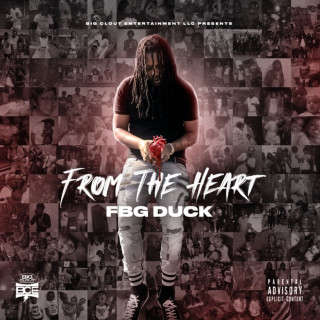 FBG Duck - From The Heart mixtape cover