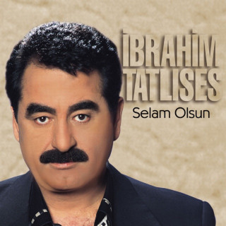 İbrahim Tatlıses - Selam Olsun album cover