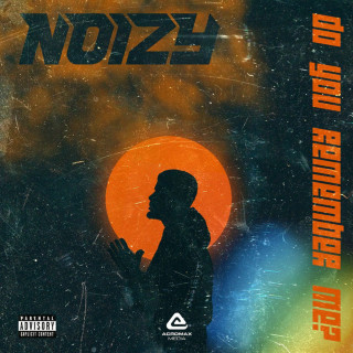Noizy - DO YOU REMEMBER ME? album cover