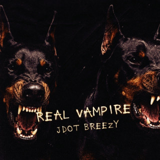 Jdot Breezy - Real Vampire EP cover