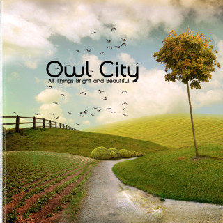 Owl City - All Things Bright And Beautiful album cover