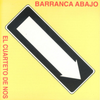 El Cuarteto De Nos - Barranca Abajo album cover