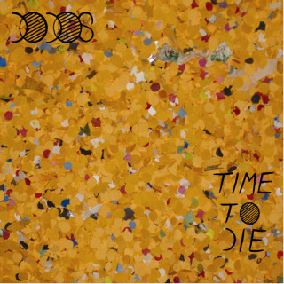 The Dodos - Time To Die album cover