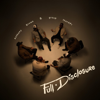 Anthony Brown & group therAPy - Full Disclosure album cover