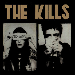 The Kills - No Wow album cover