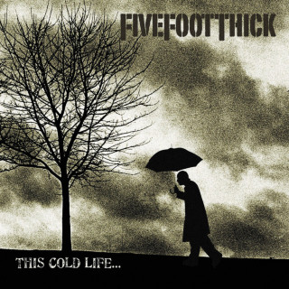 Five Foot Thick - This Cold Life album cover