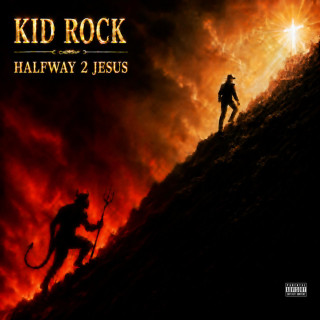 Kid Rock - Halfway 2 Jesus album cover